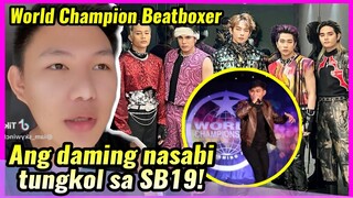 Sikat na beatboxer, NAGLABAS ng SENTIMENTO sa naranansan sa SB19 ng makasama sila sa event!