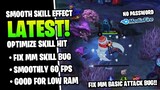 Latest! Smooth Skill Hit Effect - Anti Lag 60 FPS - Fix MM No Basic Attack | MLBB