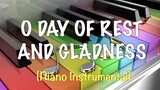 O DAY OF REST AND GLADNESS (Piano Instrumental)  - Heidi Cerna