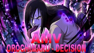 (AMV) OROCHIMARU - DECISION