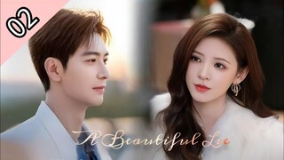 Beautiful Lie Episode 02 ENG SUB (2024) Chinese Romance