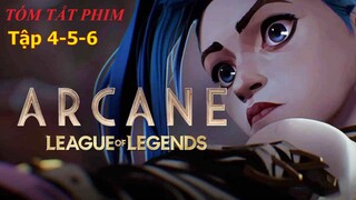 Toàn Bộ Phim Liên Minh Huyền Thoại - Arcane LOL tập 4-5-6 - Tóm tắt phim Hoạt hình Game LOL 2021