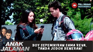 BOY SEPEMIKIRAN SAMA REVA, TANDA JODOH BENERAN! - ANAK JALANAN