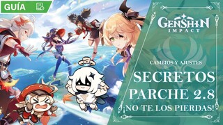 CAMBIOS SECRETOS PARCHE 2.8! NO TE LOS PIERDAS! | Genshin Impact