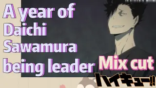 [Haikyuu!!]  Mix cut | A year of Daichi Sawamura being leader