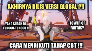 Tower Of Fantasy - Akhirnya Rilis Versi Global ?!! Cara Mengikuti Tahap CBT !!!