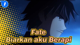 Fate| Keluarga Emiya VS. Kelompok Gereja -Biarkan aku Berapi_1