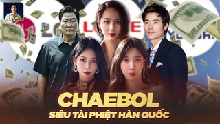 TIỀN BẠC, QUYỀN LỰC, GIA TỘC: CHAEBOL HÀN QUỐC CÓ ĐEN TỐI NHƯ PHIM ẢNH?