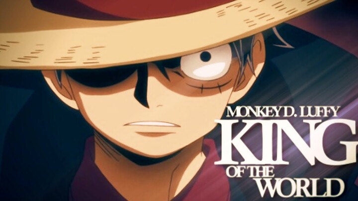 ONE PIECE[AMV]- King of the World [Monkey D. Luffy]