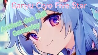Genshin Impact INDO - Pembahasan Ganyu Cryo Five Star mengenai Artifact dan Skil + Gameplay
