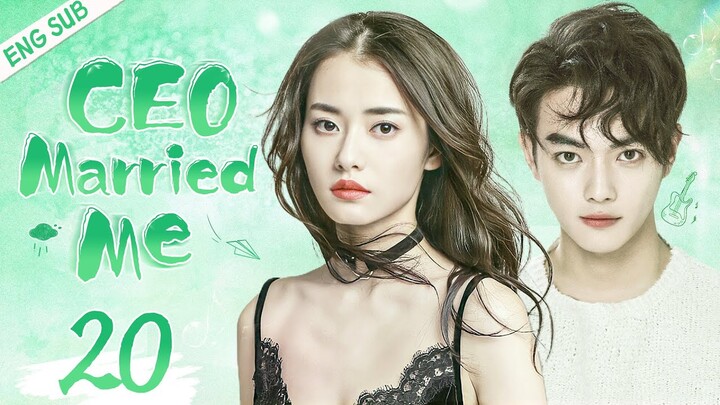 ENGSUB【CEO Married Me】▶EP20 | Xu Kai, Chai Biyun 💌CDrama Recommender