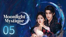 🇨🇳EP 05 | Moonlight Mystique (2025) [EngSub]