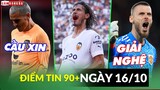 Điểm tin tối 16/10 | Griezmann cầu xin CĐV Atletico; Cavani vào lịch sử; De Gea muốn giải nghệ ở MU