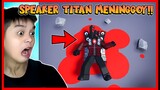 PASUKAN CAMERA MAN KALAH ?? SPEAKER TITAN MENINGGOY !! Feat @sapipurba Roblox RolePlay