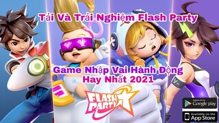 [Flash Party China] - Tải Và Trải Nghiệm Game Nhập Vai Hành Động Mới Nhất 2021