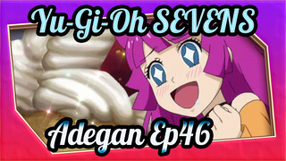 [Yu-Gi-Oh! SEVENS] Adegan Ep46