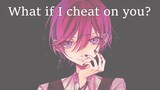 【M4F】What if I cheat on you?《ENG SUB》《ASMR Japanese boyfriend yandere voice acting》
