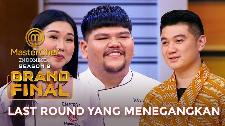 LAST ROUND YANG MENEGANGKAN! | GRAND FINAL | MASTERCHEF INDONESIA