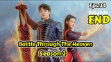 Battle Through The Heaven Live Action Season 2 episode 34 Sub Indo
