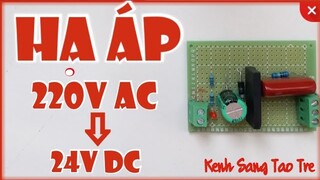 Mạch điện hạ áp từ 220V AC xuống 24V DC / Kenh Sang Tao Tre