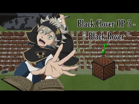 Black Clover Opening 3 | Black Rover | Minecraft Noteblock Cover |