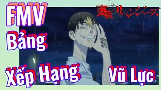 [Tokyo Revengers] FMV | Bảng Xếp Hạng Vũ Lực