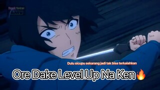 Dulu sicupu sekarang jadi tak bisa terkalahkan -  Ore Dake Level Up Na Ken🔥