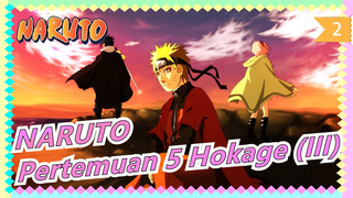 NARUTO|[Kakashi/GekijoBan]Pertemuan5Hokage(III)-NarutoBerlutut&MohonRaikageTukLepaskanSasuke_B