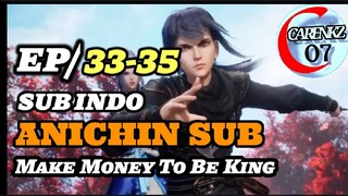 make money to be king episode 33-35 sub indo 720p