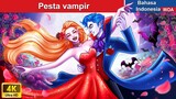 Pesta vampir 🧛🏻 Dongeng Bahasa Indonesia ✨ WOA Indonesian Fairy Tales