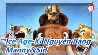 [Ice Age-Kỉ Nguyên Băng] Bản Hiệu Đính xuất sắc của Manny&Sid| Phần 3_4