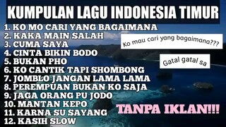 kumpulan lagu indonesia timur tanpa iklan
