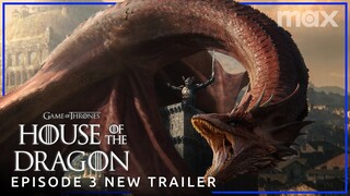 House of the Dragon Season 2 | EPISODE 3 NEW PROMO TRAILER | Max