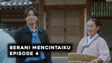 Berani Mencintaiku Episode 4 Subtitle Indonesia