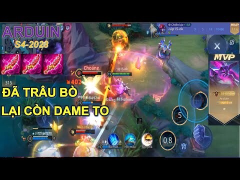 ARDUIN vừa trâu bò lại dame to, càn quét cả team địch