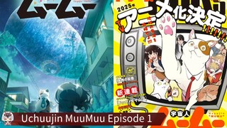 Uchuujin MuuMuu Episode 1 Sub Indo