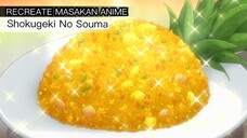 NASI GORENG NANAS DARI SHOKUGEKI ALA MIYOKO HOJO !!!