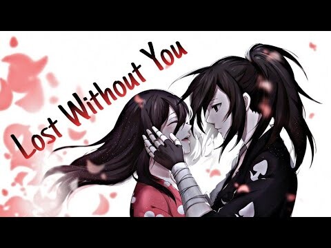 Lost Without You「AMV」Anime MV
