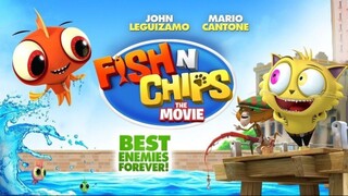 Fish N Chips: The Movie