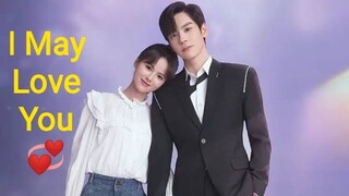 EP.3 I MAY LOVE YOU ENG-SUB