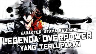 10 Anime Dimana MC Nya Seorang LEGENDA Namun Tidak Ada Yang Mengenalinya