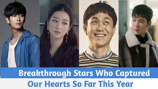 Breakthrough Korean Stars Who Captured Our Hearts So Far This Year 2020