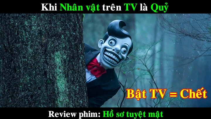 Khi Nhân vật truyền hình trên TV là Quỷ Dữ | REVIEW PHIM Hồ sơ tuyệt mật