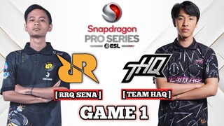 RRQ SENA VS TEAM HAQ GAME 1 ESL SNAPDRAGON PRO SERIES OPEN FINALS MOBILE LEGENDS RRQ VS THQ