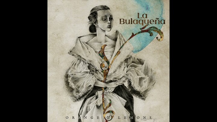La Bulaqueña - Orange & Lemons (Official Audio)