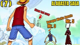 (7) STRAW HAT PIRATES VS BAROQUE WORKS: NASA HIT LIST NA SILA NG MALALAKAS NA BOUNTY HUNTERS