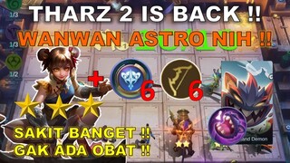 THARZ 2 IS BACK !! WANWAN ASTRO DAMAGENYA GAK NGOTAK !! INILAH COMBO MAGIC CHESS TERKUAT 2022 !!