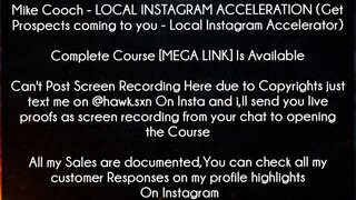 Mike Cooch LOCAL INSTAGRAM ACCELERATION (Get Prospects coming to you  Local Instagram Accelerator