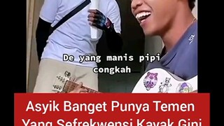 pengennya punay temen kayak gini temen kuh mah cuma nyakitin hati adasi yang baik