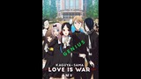 GENIUS ~ Kaguya Sama : Love is war AMV